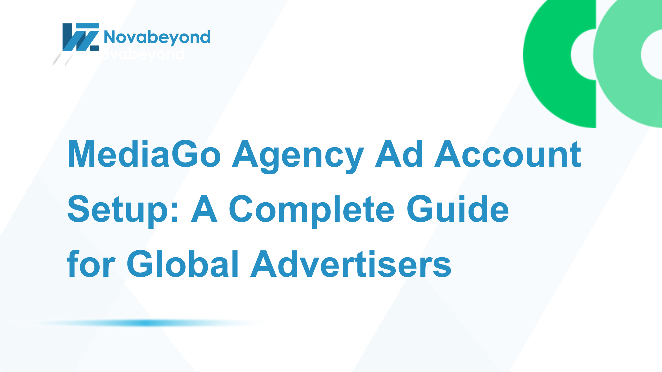MediaGo Agency Ad Account Setup: A Complete Guide for Global Advertisers