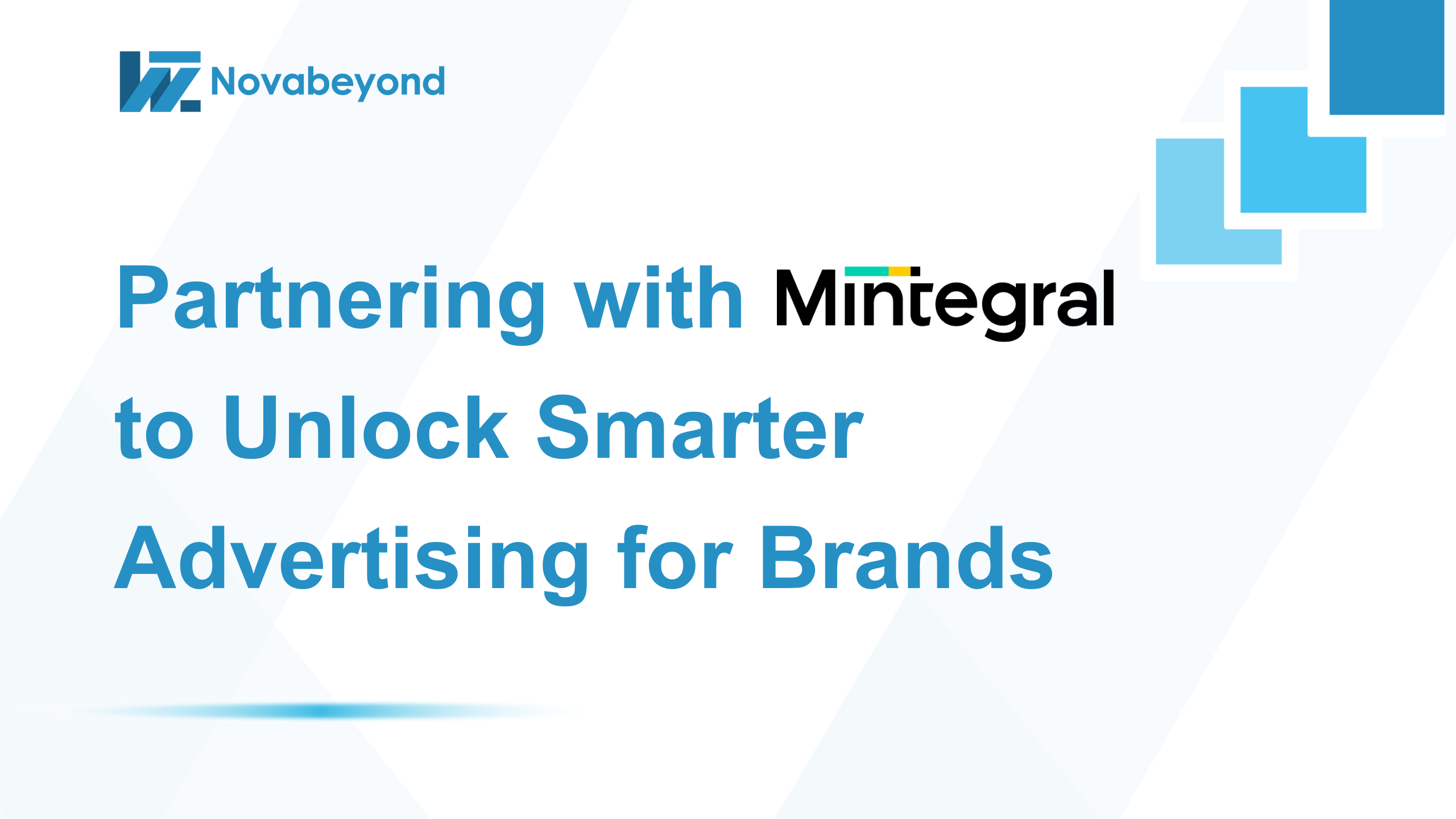 Partnering with Mintegral to Unlock Smarter Advertising for Brands