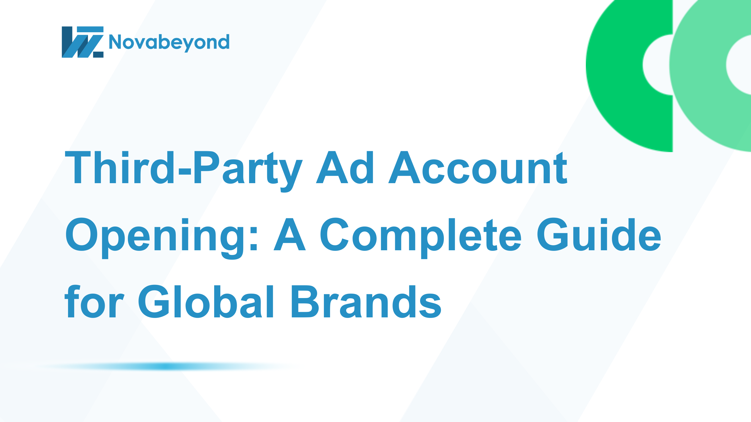 Third-Party Ad Account Opening: A Complete Guide for Global Brands