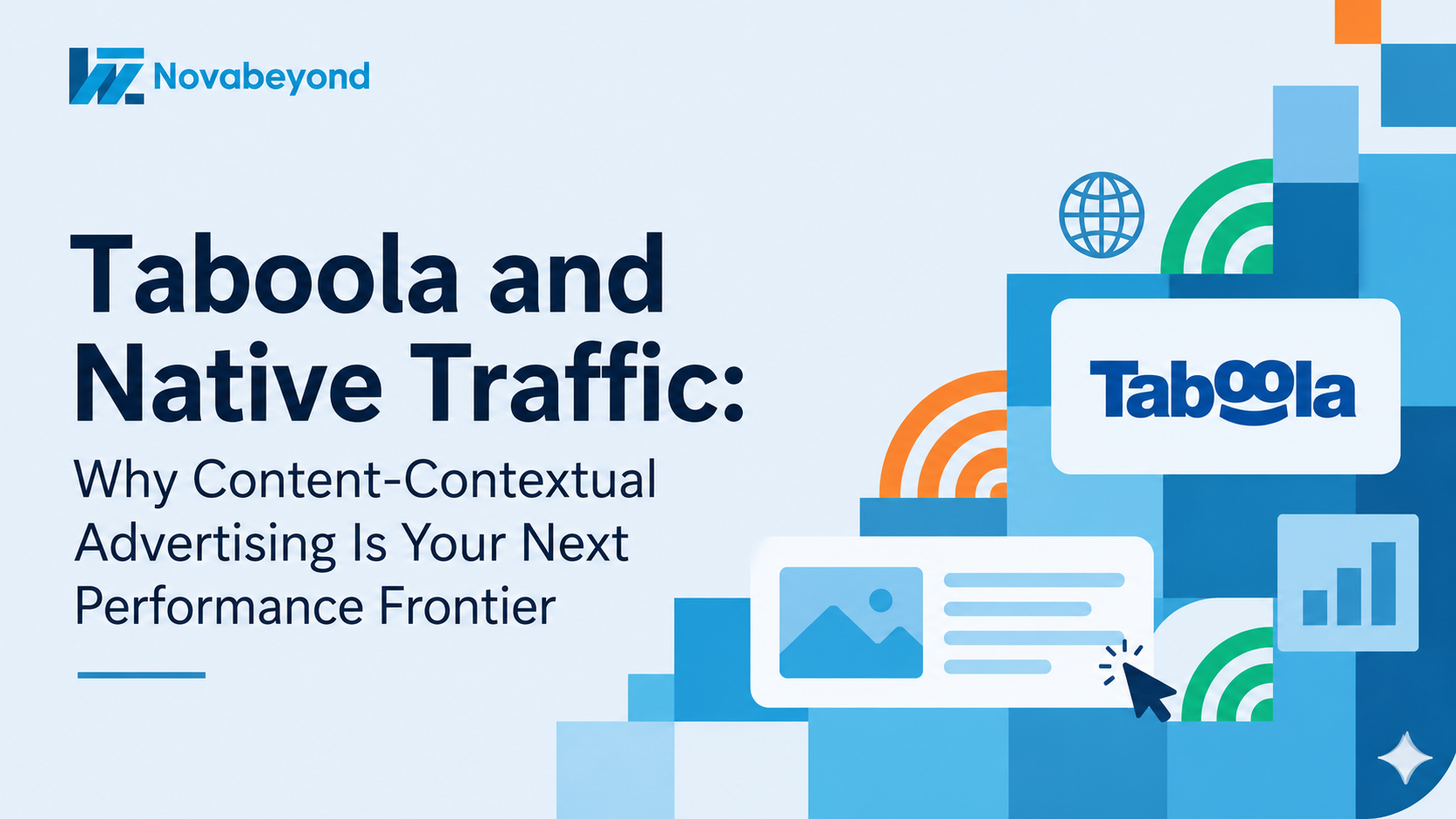 Taboola and Native Traffic: Why Content-Contextual Advertising Is Your Next Performance Frontier