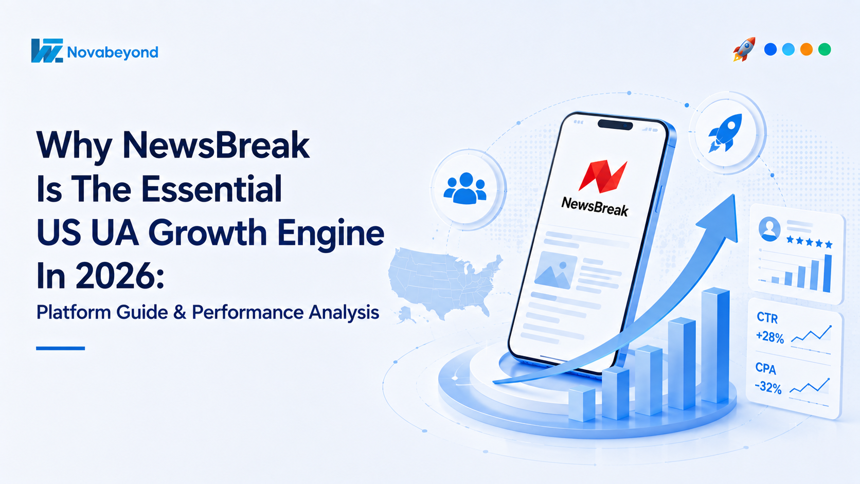 Why NewsBreak is the Essential US UA Growth Engine in 2026: Platform Guide & Performance Analysis